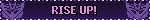 text 'RISE UP!' witht he decepticon logo